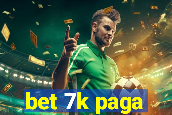 bet 7k paga